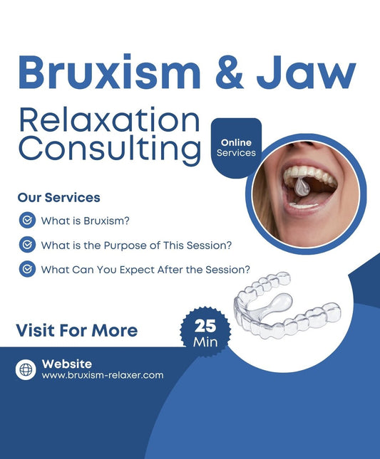 Bruxism & Jaw Relaxation Consulting